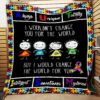 I Would Change The World For You Quilt Blanket  Quilt